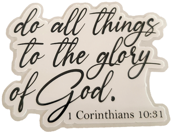 1 Corinthians 10:31 sticker