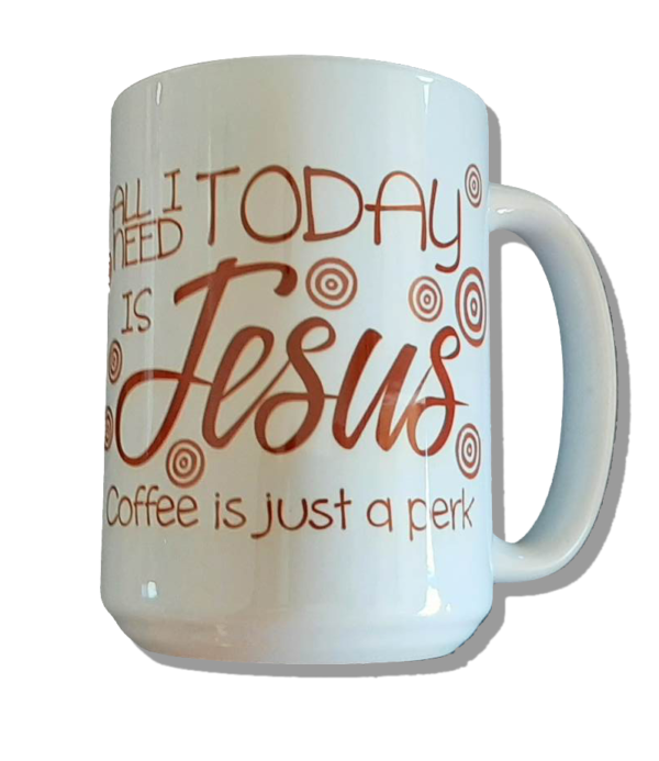 All I Need Is Jesus Coffee Mug