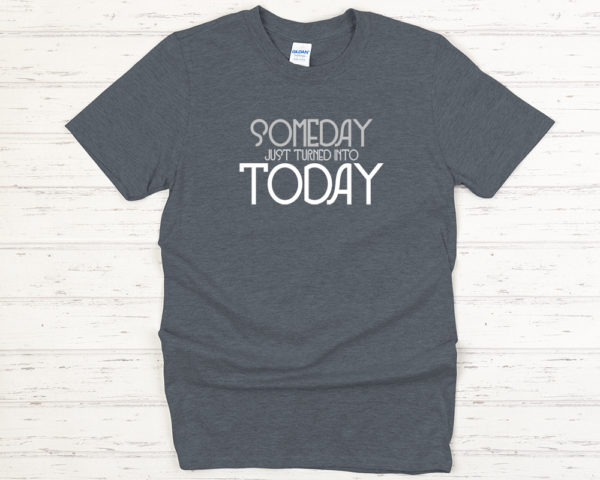 Today is Someday