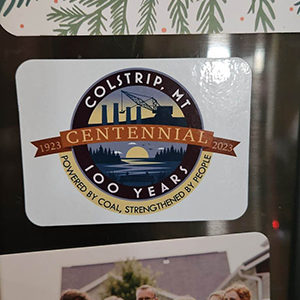Colstrip Centennial Magnet